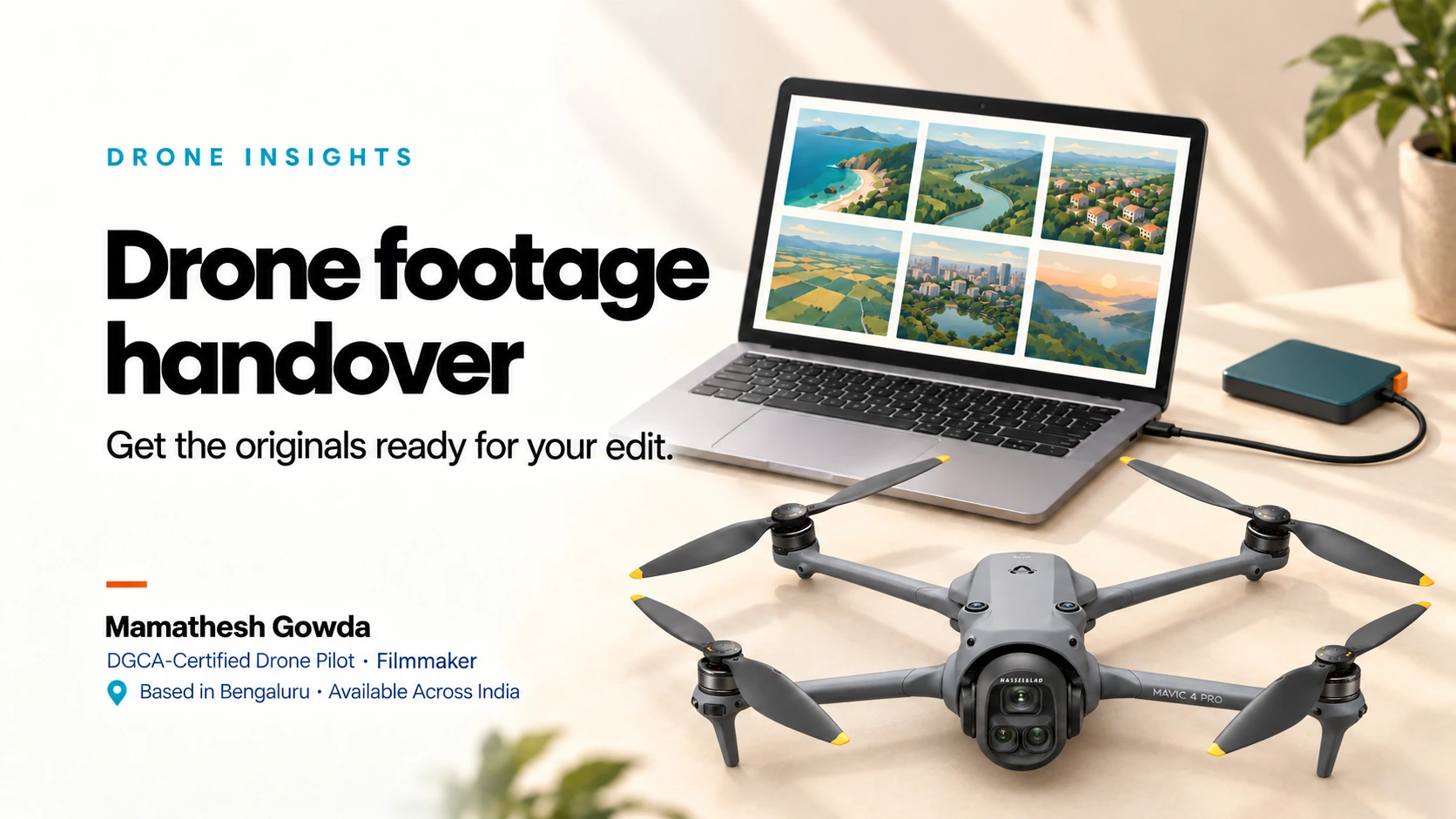 Drone Footage Handover: What Clients and Editors Should Prepare